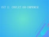 2022秋新教材高中英语Unit11ConflictandCompromise课件北师大版选择性必修第四册