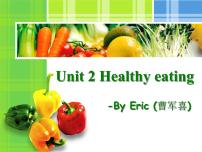 高中英语人教版 (新课标)必修3&4Unit 2 Healthy eating课堂教学ppt课件