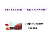 必修3 Unit 5 Canada – “The True North” Reading (I) 课件