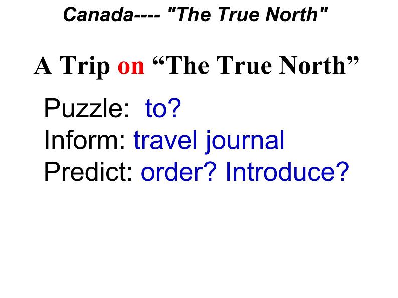 必修3 Unit 5 Canada – “The True North” Reading 课件第4页