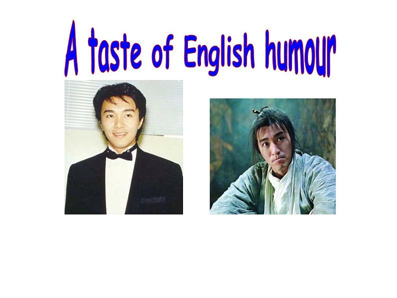 必修4 Unit 3 A taste of English humour Reading-humour 课件01