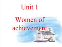 高中人教版 (新课标)Unit 1 Women of achievement教学演示课件ppt