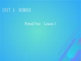 2022秋新教材高中英語Unit4HumourPeriod2Lesson1What'sSoFunny課件北師大版選擇性必修第二冊