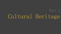 (新高考)高考英语一轮复习课件第1部分 教材知识解读 必修第二册 Unit 1   Cultural Heritage (含详解)