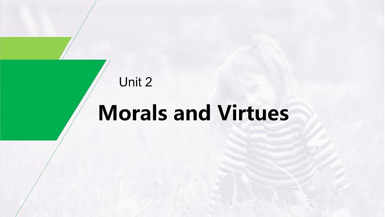 (新高考)高考英语一轮复习课件教材知识解读 必修第3册　Unit 2　Morals and Virtues (含答案)第1页