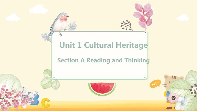 Unit 1 Cultural Heritage Section A Reading and Thinking（教学课件）-2022-2023学年高一英语人教版（2019）必修第二册01