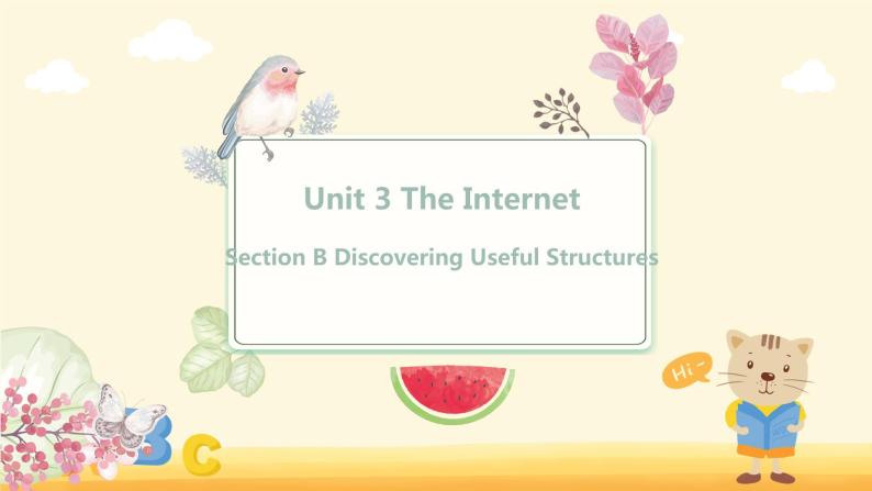 Unit 3 The Internet Section B Discovering Useful Structure 教学课件-2022-2023学年高一英语人教版（2019）必修第二册01