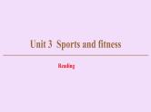 (新高考)高考英语一轮复习课件必修一 Unit 3 Sports and fitness Reading (含详解)