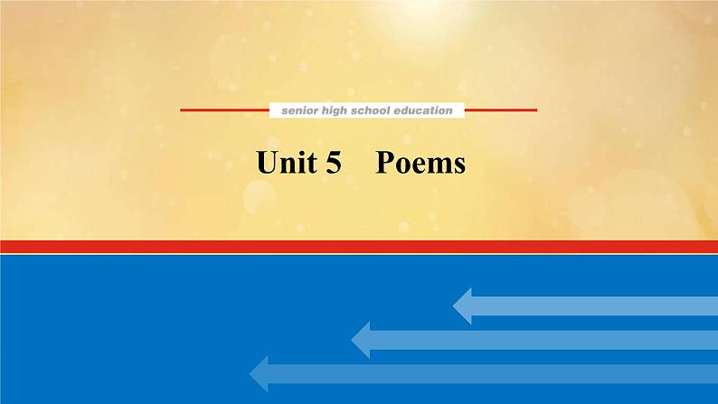 (新高考)高考英语一轮复习课件选择性必修三 Unit 5 Poems (含详解)第1页