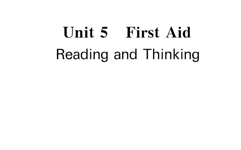 新人教版高中英语选择性必修第二册Unit5FirstAidReadingandThinking课件第1页