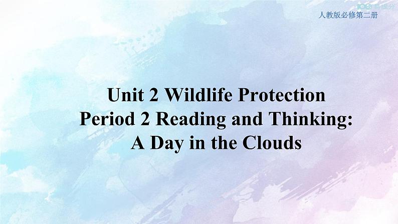 Unit 2 Wildlife protection Reading&Thinking 课件01