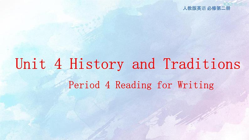 Unit 4 History and traditions Reading writing 课件01