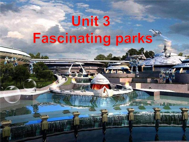 Unit 3 Fascinating Parks Project教学课件第1页