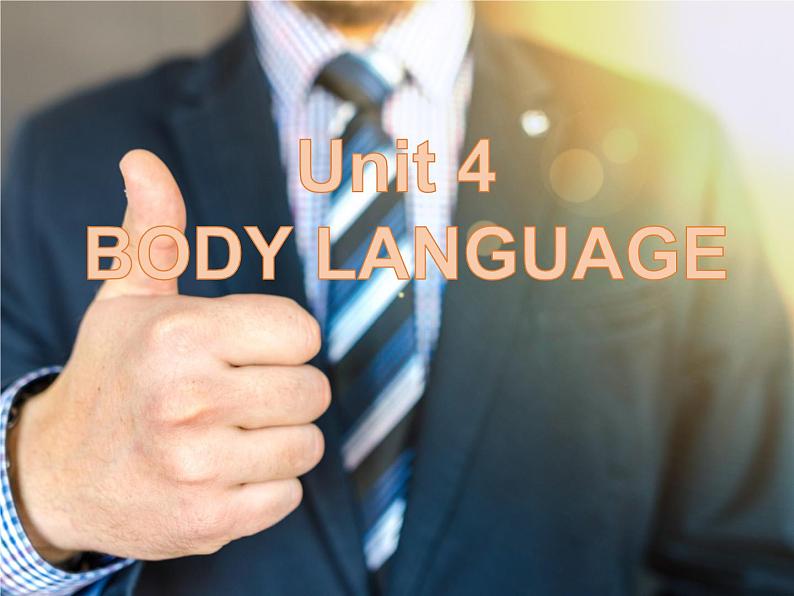 Unit 4 Body Language Learning about language课件01