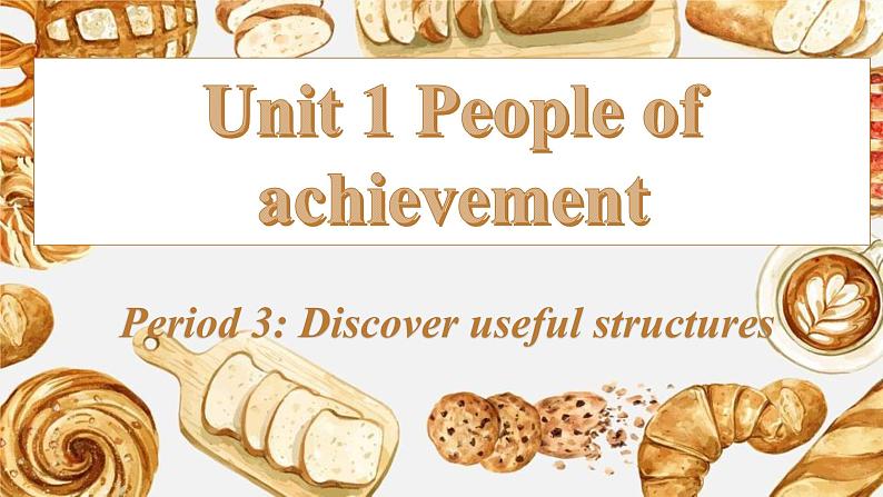 Unit1 Unit 1 People of Achievement 语法课件PPT01