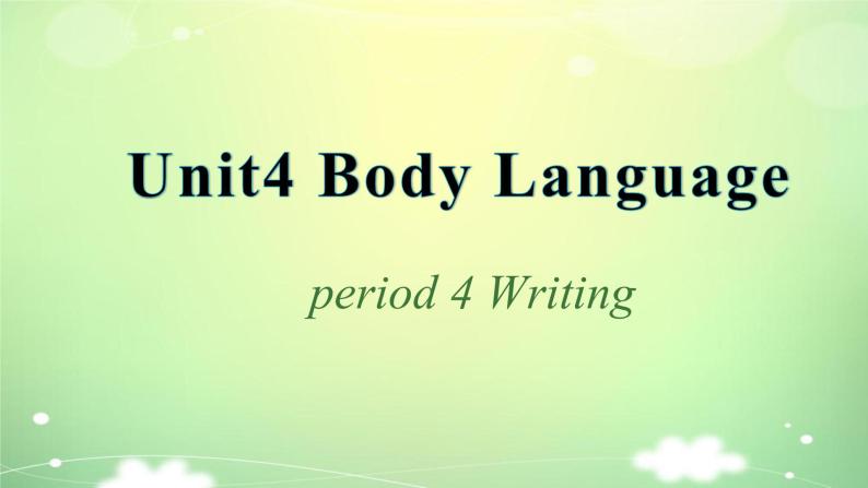 Unit4 Body Language写作课件PPT03