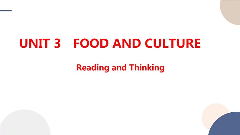 Unit 3 Food and Culture（Reading and Thinking词汇课）课件PPT01