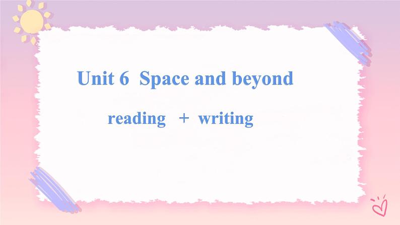 Unit 6 Space and Beyond  Developing ideas 语言点课件01