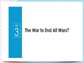 Unit 3 War and peace  Starting out & Understanding ideas課件