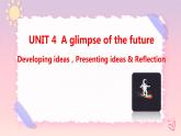 Unit 4 A glimpse of the future  Developing ideas课件