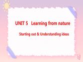 Unit 5 Learning from Nature  Starting out & Understanding ideas课件