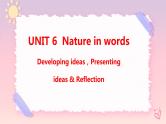 Unit 6 Nature in Words  Developing ideas课件