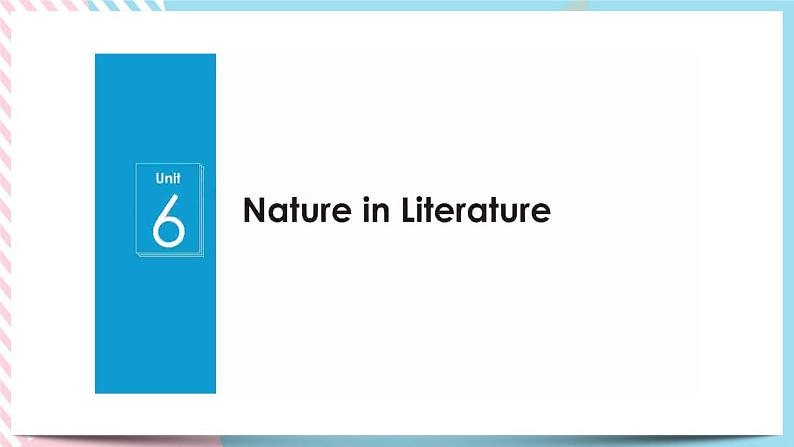 Unit 6 Nature in Words  Starting out & Understanding ideas课件第4页