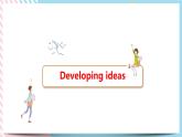 Unit 1 Food for thought  Developing ideas & Presenting ideas课件