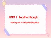 Unit 1 Food for thought  Starting out & Understanding ideas课件