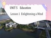 Unit 5 Lesson 1 Enlightening a Mind 課件高中英語北師大版選擇性必修第二冊