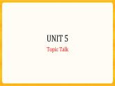 Unit 5 Topic Talk 課件高中英語(yǔ)北師大版選擇性必修第二冊(cè)
