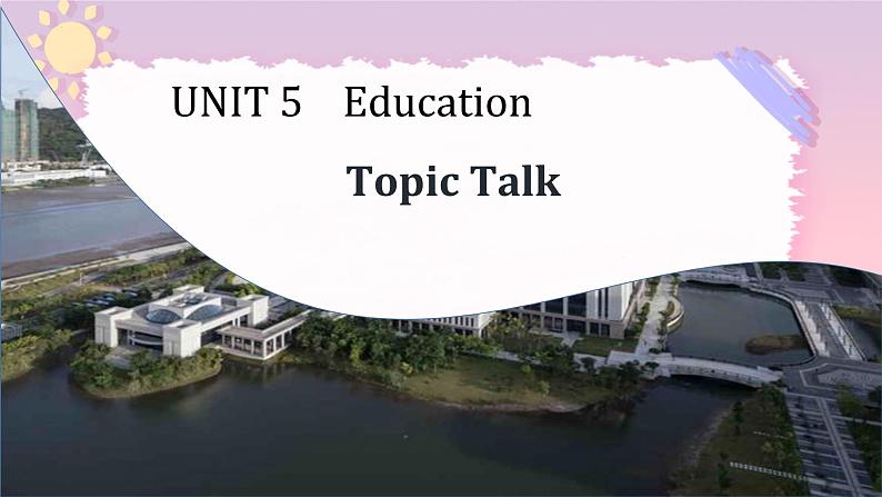 Unit 5 Topic Talk 课件高中英语北师大版选择性必修第二册01