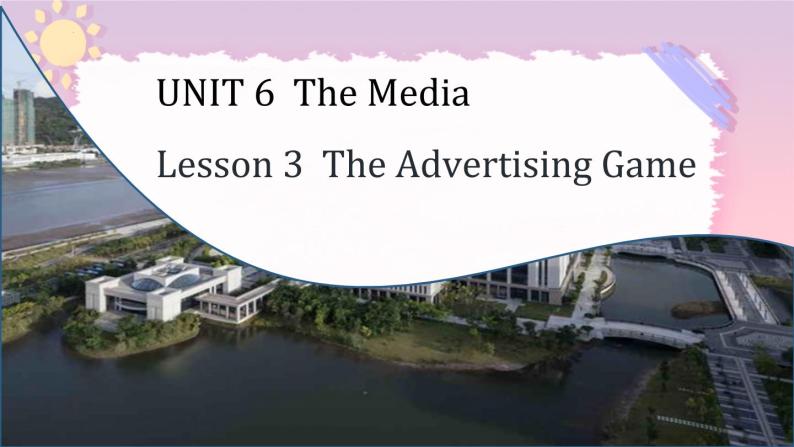 Unit 6 Lesson 3 The Advertising Game 语法课件高中英语北师大版选择性必修第二册01