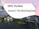 Unit 6 The Media Lesseon 3 The Advertising Game 課件高中英語(yǔ)北師大版選擇性必修第二冊(cè)