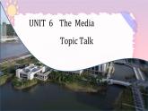Unit 6 The Media Topic Talk 單詞課件高中英語北師大版選擇性必修第二冊