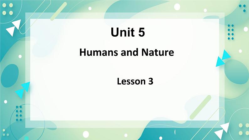 unit 5 Humans and nature Lesson 3 Race to the pole（1）-课件-高一英语北师大版（2019）必修201