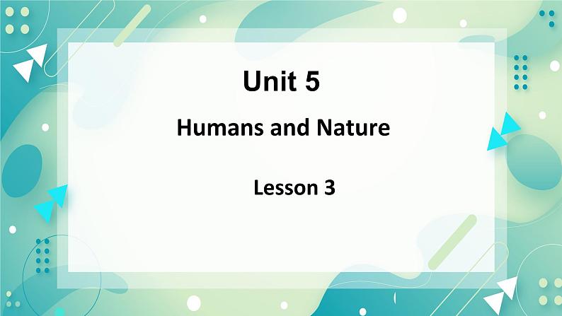 unit 5 Humans and nature Lesson 3 Race to the pole（2）-课件-高一英语北师大版（2019）必修201