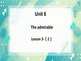 Unit 6 The admirable Lesson 3 The superhero behind superman（2）-课件-高一英语北师大版（2019）必修2