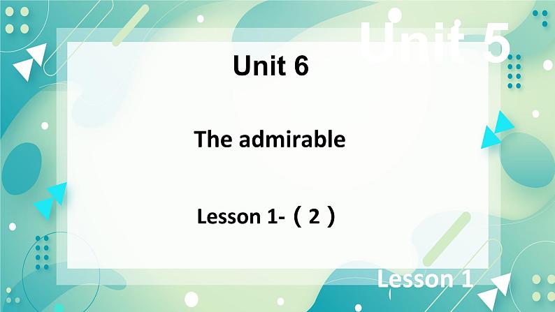 unit 6 The admirable Lesson 1 A medical pioneer（2）-课件-高一英语北师大版（2019）必修201