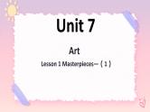 Unit7ArtLesson1Masterpieces（1）-课件-北师大版（2019）必修第三册