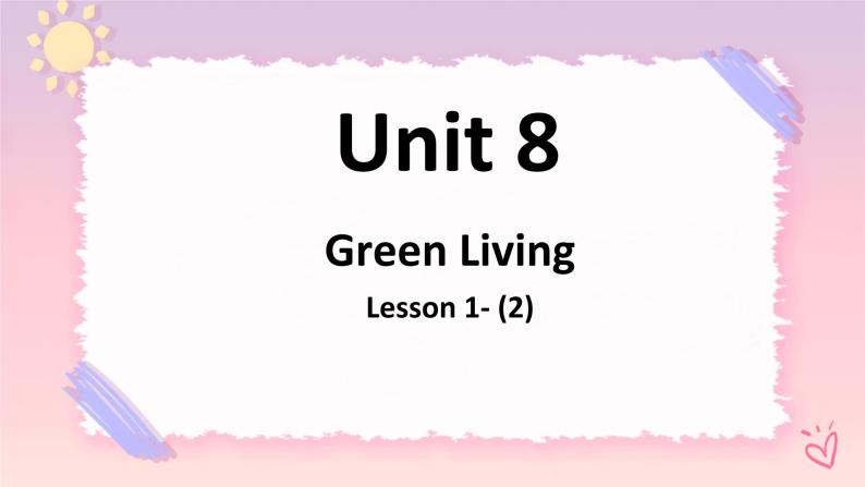 Unit8GreenlivingLesson1Rootsandshoots（2）-课件-高中英语北师大版（2019）必修第三册01