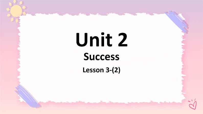 Unit 2 Success Lesson 3 Getting to the top（2）-课件-北师大版（2019）选择性必修101