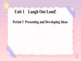 Unit 1 Laugh out Loud! Developing & Presenting ideas（外研版2019选择性必修第一册）课件PPT