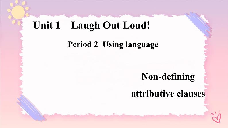 Unit 1 Laugh out Loud! Using language高二英语上学期（外研版2019选择性必修第一册）课件PPT01