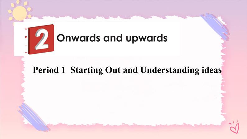 Unit 2 Onwards and Upwards  Starting out and Understanding ideas（外研版2019选择性必修第一册）课件PPT01