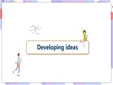 Unit 1 Laugh out loud Developing ideas & Presenting ideas课件