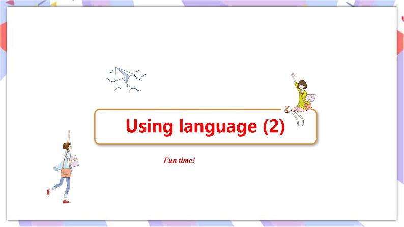 Unit 1 Laugh out loud Using language(2)课件02