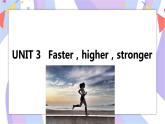 Unit 3 Fasterhigherstronger Starting out & Understanding ideas课件