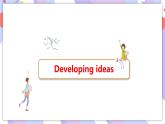 Unit 4 Meeting the muse Developing ideas & Presenting ideas課件