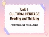 Unit 1 Cultural Heritage Reading and Thinking 課件